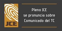 Pleno JCE se pronuncia sobre Comunicado del TC
