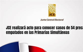 JCE realizará acto para conocer casos de 54 precandidatos empatados en las Primarias Simultáneas