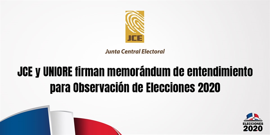 JCE y UNIORE firman memorándum de entendimiento para Observación de Elecciones 2020