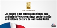 JCE solicitó a IFES colaboración técnica para auditoría de Voto Automatizado con la Comisión de Asistencia Electoral de los Estados Unidos