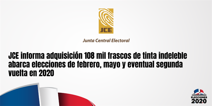 JCE informa adquisición 108 mil frascos de tinta indeleble abarca elecciones de febrero, mayo y eventual segunda vuelta en 2020