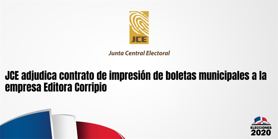 JCE adjudica contrato de impresión de boletas municipales a la empresa Editora Corripio