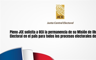 Pleno JCE solicita a OEA la permanencia de su Misión de Observación Electoral en el país para todos los procesos electorales de 2020