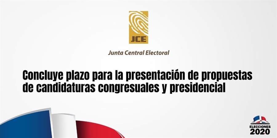 Concluye plazo para la presentación de propuestas de candidaturas congresuales y presidencial
