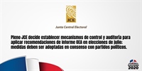 Pleno JCE decide establecer mecanismos de control y auditoría para aplicar recomendaciones de informe OEA en elecciones de julio