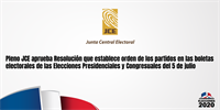 Pleno JCE aprueba Resolución que establece orden de los partidos en las boletas electorales de las Elecciones Presidenciales y Congresuales del 5 de julio