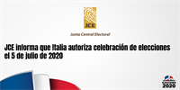 JCE informa que Italia autoriza celebración de elecciones el 5 de julio de 2020