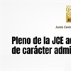 Pleno de la JCE adopta decisiones de carácter administrativo