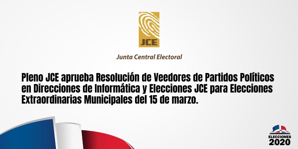 Pleno JCE aprueba Resolución Veedores de Partidos Políticos en ...